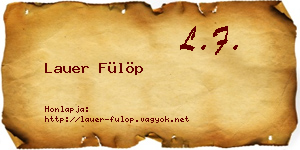 Lauer Fülöp névjegykártya